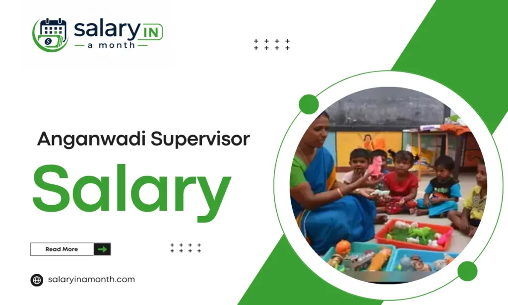 Anganwadi Supervisor Salary