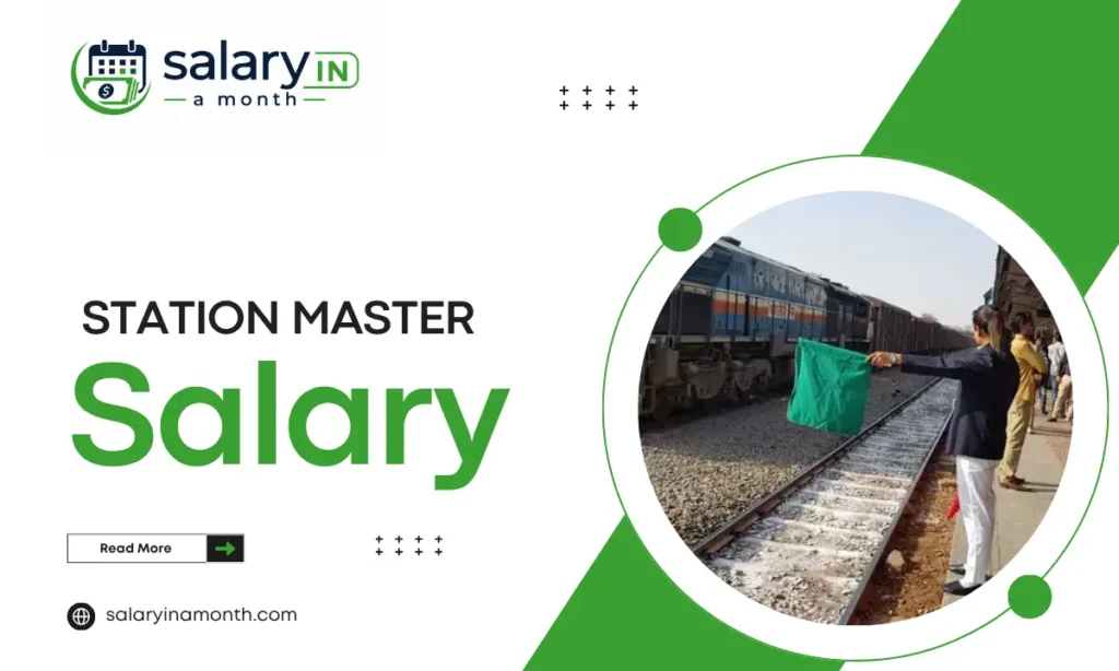Station Master Salary